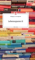 Lebensspuren II. Life is a Story - story.one 3990878905 Book Cover