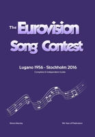 The Complete & Independent Guide to the Eurovision Song Contest 2016 1326687212 Book Cover