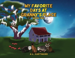 My Favorite Days at Granny's Place: Book Two B0DQBR314H Book Cover