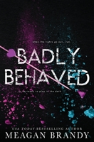 Badly Behaved 1088026796 Book Cover