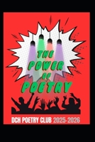 The Power of Poetry: DCH Poetry Club SY25-26 B0GZBMGVP1 Book Cover