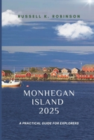 Monhegan Island 2025: A Practical Guide for Explorers B0DSBKW15J Book Cover