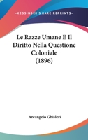 Le Razze Umane E Il Diritto Nella Questione Coloniale 1376499789 Book Cover