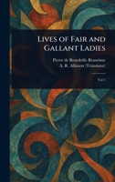 Lives of Fair and Gallant Ladies 1023497506 Book Cover