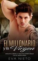 El Millonario Y La Virgen: Romance, Er�tica Y Segunda Oportunidad Con Su Mejor Amigo 1545442649 Book Cover