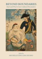 Beyond Boundaries: East and West Cross-Cultural Encounters 1443832944 Book Cover