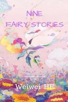 Nine fairy stories 1987666259 Book Cover