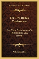 The two Hague Conferences and Their Contributions to International Law 1287343120 Book Cover