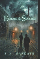 Echoes of the Solstice: Seven Echoes Saga 2 of 7 B0GWCKK1CC Book Cover