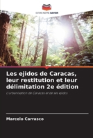 Les ejidos de Caracas, leur restitution et leur délimitation 2e édition (French Edition) 6207749871 Book Cover