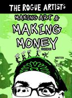 The Rogue Artist's Money Guide: Making Art and Making Money 173439496X Book Cover