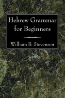 Hebrew Grammar for Beginners 1606081012 Book Cover