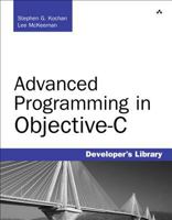 Advanced Programming in Objective-C 0321765567 Book Cover