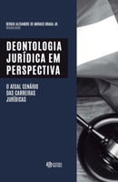 Deontologia Jurídica: O atual cenário das carreiras jurídicas 6555131098 Book Cover