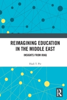 Reimagining Education in the Middle East: Insights from Iraq 1041020449 Book Cover