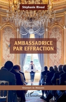 Ambassadrice par effraction (Graveurs de Mémoire) (French Edition) 2140300904 Book Cover