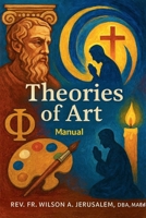 Theories of Art Manual B0GML8KSXM Book Cover
