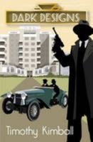 Dark Designs 0957201508 Book Cover