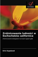 Zró&#380;nicowanie ludno&#347;ci w Eschscholzia californica 6203190357 Book Cover