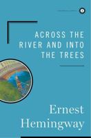 Across the River and into the Trees 0684825538 Book Cover