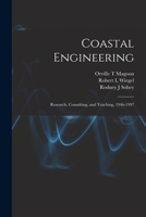 Coastal engineering: research, consulting, and teaching, 1946-1997 1017460639 Book Cover