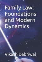 Family Law: Foundations and Modern Dynamics B0CCCX5M4H Book Cover