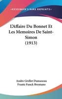 L'Affaire Du Bonnet Et Les Memoires De Saint-Simon (1913) 1246746719 Book Cover