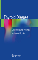 Thyroid Disease: Challenges and Debates 3030487776 Book Cover