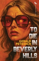 To Die in Beverly Hills 067163156X Book Cover