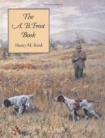 The A.B. Frost Book 0941711137 Book Cover