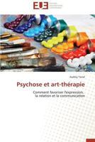 Psychose Et Art-Tha(c)Rapie 3838180569 Book Cover
