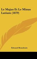 Le Majus Et Le Minus Latium (1879) 1160163383 Book Cover