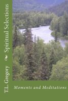 Spiritual Selections: Moments and Meditations 1523980389 Book Cover