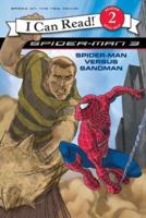 Spider-Man 3: Spider-Man Versus Sandman (I Can Read Book 2) 0060837225 Book Cover