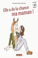 Mes Livres Surprises - Elle a de la chance, ma maman ! 2203198494 Book Cover