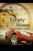 Empty Minute: A Murder Mystery B087L6Q15T Book Cover