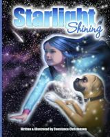 Starlight Shining: A Young Girl's Stellar Bedtime Adventure 1491037393 Book Cover