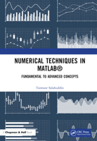 Numerical Techniques in MATLAB: Fundamental to Advanced Concepts 1032472588 Book Cover