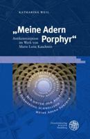 Meine Adern Porphyr: Antikenrezeption Im Werk Von Marie Luise Kaschnitz 3825367029 Book Cover