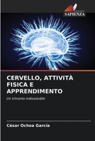 Cervello, Attività Fisica E Apprendimento (Italian Edition) 6206467457 Book Cover