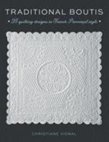 Traditional Boutis: 25 Quilting Designs in French Proven�al Style 0811719790 Book Cover