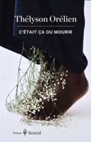 C'était ça ou mourir (Littérature) (French Edition) 2764629257 Book Cover