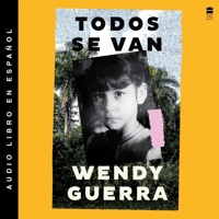 Everyone Leaves / Todos Se Van (Spanish Edition) B0FDMFNJSW Book Cover