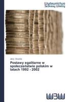 Postawy Egalitarne W Spo Ecze Stwie Polskim W Latach 1992 - 2002 3639891406 Book Cover