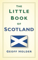 The Little Book of Scotland 0752493329 Book Cover