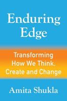 Enduring Edge: Transforming How We Think, Create and Change 0990906817 Book Cover