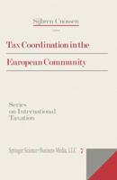 Tax Coordination in the European Community 9401732086 Book Cover