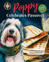 Poppy Celebrates Passover: (Classic Storybook): A Story of Freedom, Tradition, and Togetherness for Children B0CR7P8RM7 Book Cover