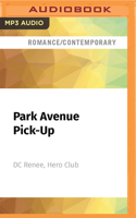 Park Avenue Pick-Up: A Hero Club Novel B0BCRTH1KJ Book Cover