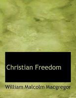 Christian Freedom 0526647736 Book Cover